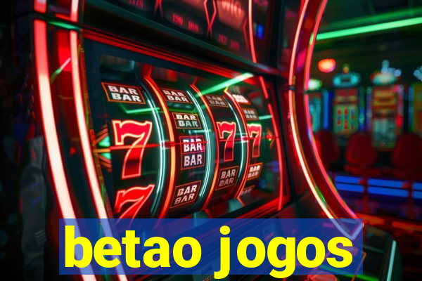 betao jogos